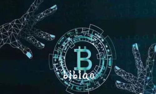 bibiao