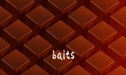 baits