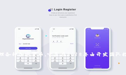 TP钱包（TP Wallet）是一个多链数字资产钱包，主要用于存储和管理各种加密货币。它是在2018年由开发团队推出的，旨在为用户提供一个安全、便捷和高效的数字资产管理工具。

如果你有其他关于TP钱包的问题，欢迎随时询问！
