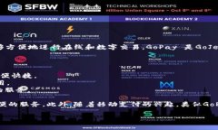 GoPay是一个数字支付平台，